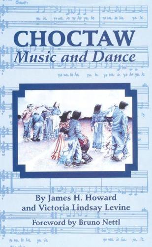 Choctaw Music and Dance (Paperback)