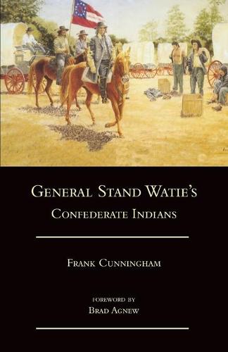 General Stand Watie's Confederate Indians (Paperback)