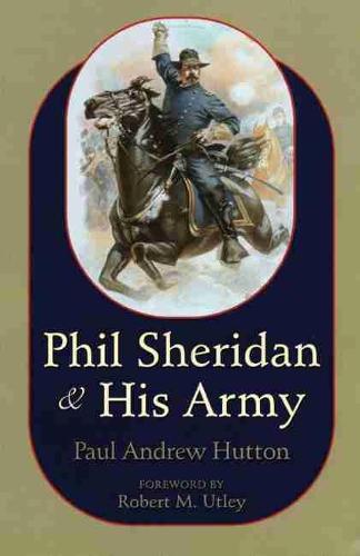 Phil Sheridan and His Army (Paperback)