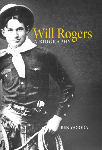 Will Rogers: A Biography (Paperback)