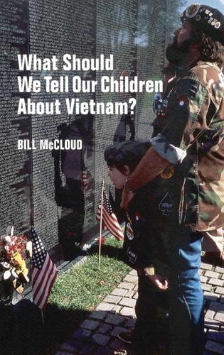 What Should We Tell Our Children About Vietnam? (Paperback)