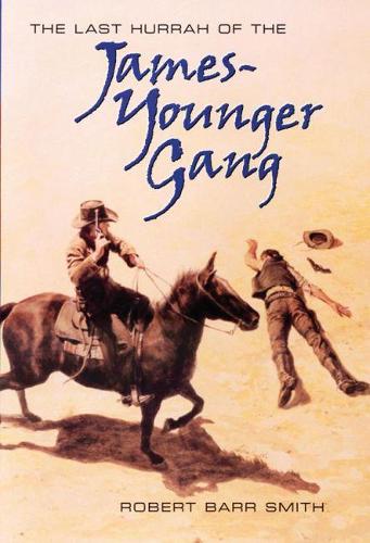 Last Hurrah for the James-Younger Gang (Hardback)