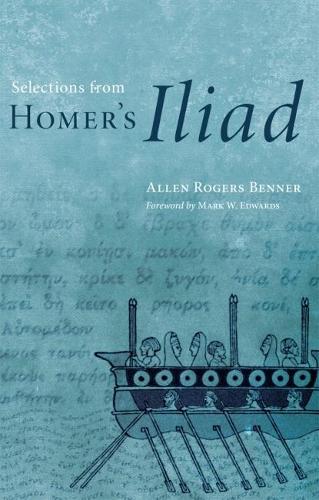 Selections from Homer's "Iliad" (Paperback)