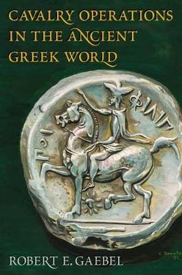 Cavalry Operations in the Ancient Greek World (Hardback)