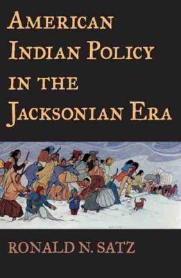 American Indian Policy in the Jacksonian Era (Paperback)