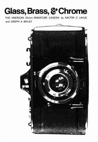 Glass, Brass, and Chrome: The American 35mm Miniature Camera (Paperback)