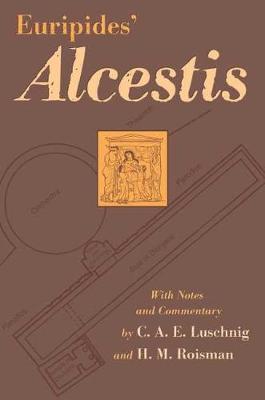 Euripides' Alcestis - Oklahoma Series in Classical Culture No. 29 (Hardback)