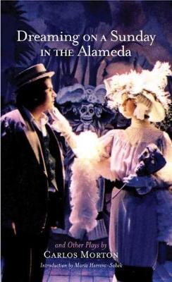 Dreaming on a Sunday in the Alameda and Other Plays (Hardback)