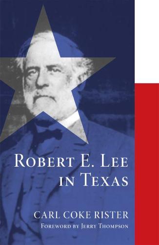 Robert E. Lee in Texas (Paperback)