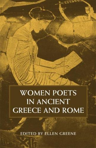 Women Poets in Ancient Greece and Rome (Paperback)