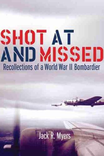 Shot At and Missed (Paperback)