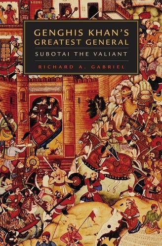 University of Oklahoma Press Genghis Khan's Greatest General