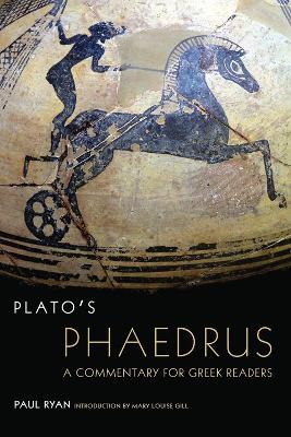 Plato's Phaedrus: A Commentary for Greek Readers - Oklahoma Series in Classical Culture 47 (Paperback)
