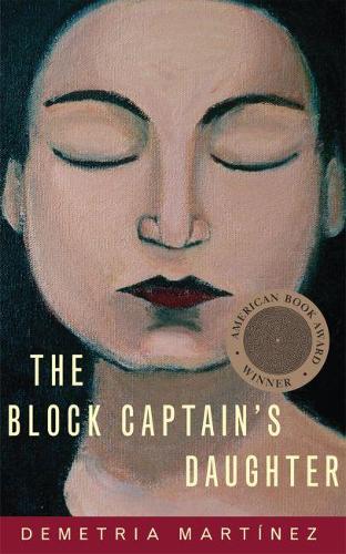 The Block Captain's Daughter - Chicana and Chicano Visions of the Americas Series 11 (Paperback)