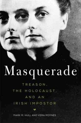 Masquerade: Treason, the Holocaust, and an Irish Imposter (Paperback)