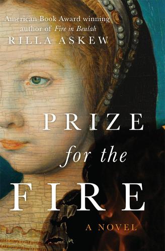 Prize for the Fire: A Novel (Hardback)