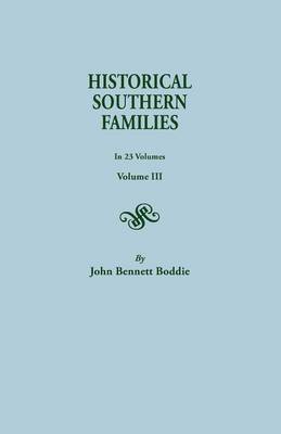 Historical Southern Families. in 23 Volumes. Voume III (Paperback)