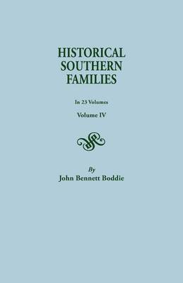 Historical Southern Families. in 23 Volumes. Volume IV (Paperback)