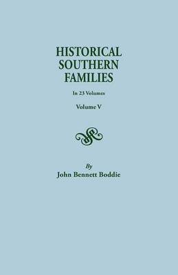 Historical Southern Families. in 23 Volumes. Volume V (Paperback)