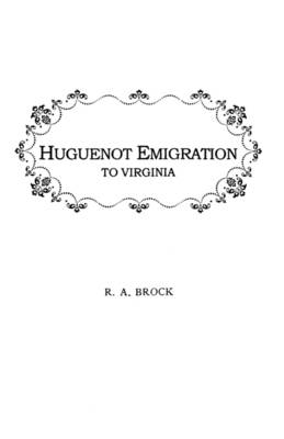 Huguenot Emigration to Virginia ... (Paperback)