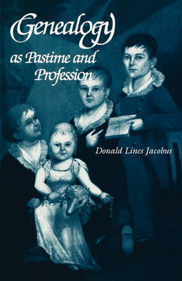 Genealogy as Pastime and Profession (Paperback)