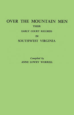 Over the Mountain Men : Their Early Court Records in Southwest Virginia (Paperback)