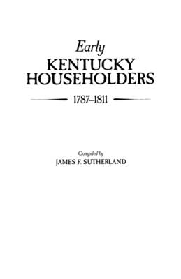 Early Kentucky Householders, 1787-1811 (Paperback)