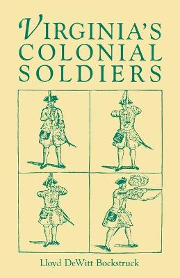 Virginia's Colonial Soldiers (Paperback)