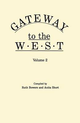Gateway to the West. in Two Volumes. Volume 2 (Paperback)