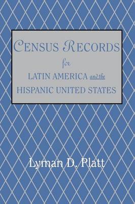 Census Records for Latin America and the Hispanic United States (Paperback)
