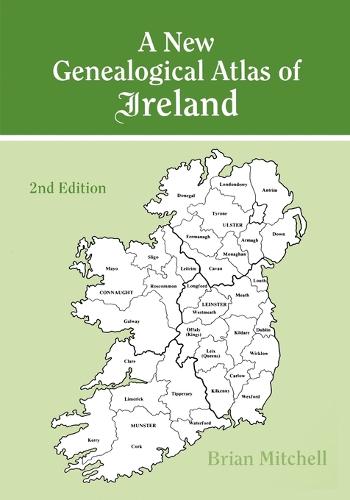 A New Genealogical Atlas of Ireland: Second Edition (Paperback)