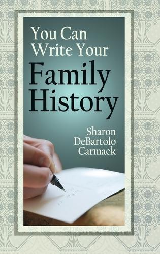You Can Write Your Family History (Hardback)