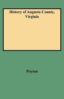 History of Augusta County, Virginia (Paperback)