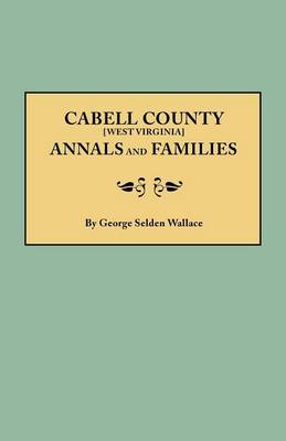 Cabell County Annals and Families (Paperback)