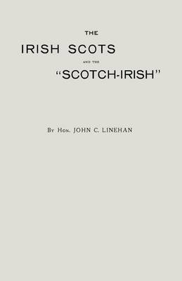 The Irsh and the "Scotch-Irish" (Paperback)