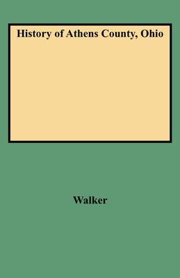 History of Athens County, Ohio (Paperback)