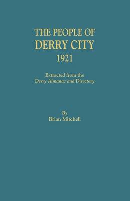 The People of Derry City, 1921 (Paperback)