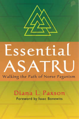 Essential Asatru: Walking the Path of Norse Paganism (Paperback)