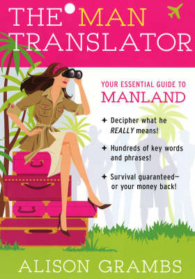 The Man Translator: Your Essential Guide to Manland (Paperback)