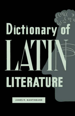 Dictionary of Latin Literature (Paperback)