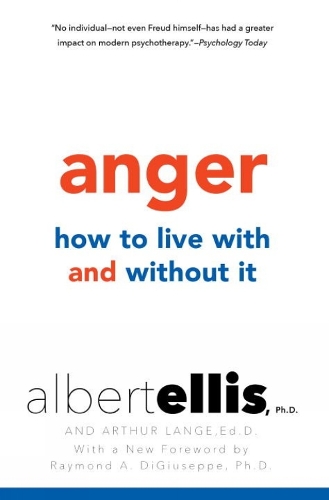 Anger: How To Live With And Without It (Paperback)