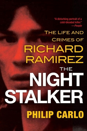 The Night Stalker: The Life and Crimes of Richard Ramirez (Paperback)