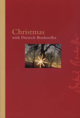Christmas with Dietrich Bonhoeffer (Hardback)
