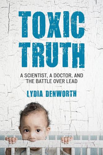 Toxic Truth (Hardback)