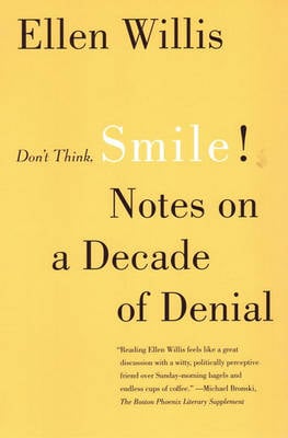 Don't Think, Smile!: Notes on a Decade of Denial (Paperback)