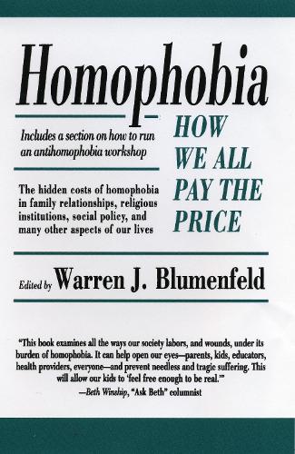 Homophobia: How We All Pay the Price (Paperback)