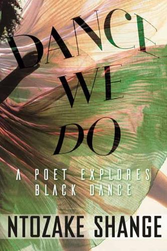 Dance We Do: A Poet Explores Black Dance (Hardback)