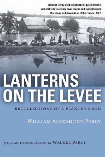 Lanterns on the Levee: Recollections of a Planter's Son (Paperback)