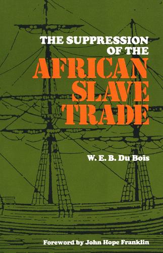 The Suppression of the Africian Slave Trade, 1638-1870 (Paperback)