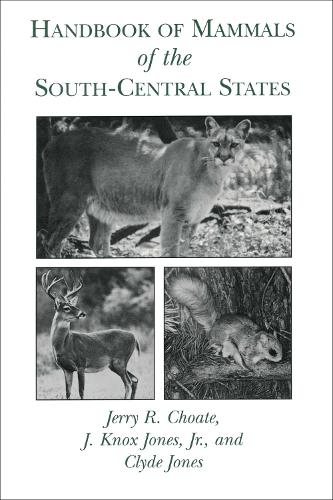Handbook of Mammals of the South-central States (Hardback)